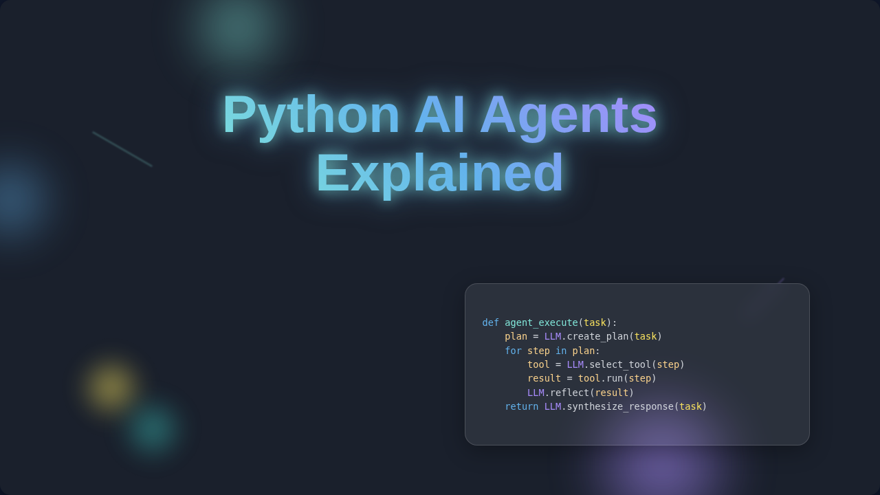 Python AI Agents Explained: Building Smart Systems