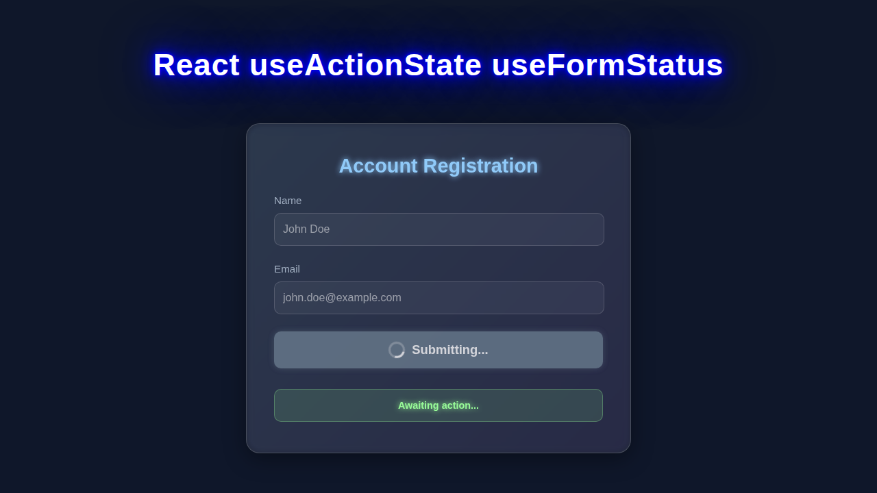 React Form Actions: useActionState & useFormStatus Hooks Tutorial