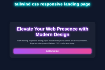 Responsive Landing Page with Tailwind CSS: A Complete Guide