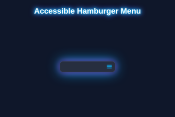 Accessible Hamburger Menu: HTML & CSS Only Tutorial