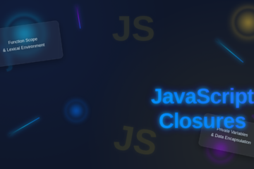 JavaScript Closures: Master Scope & Data Encapsulation