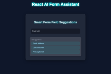 React AI Form Assistant: Build Smart Forms with React JSX Hooks