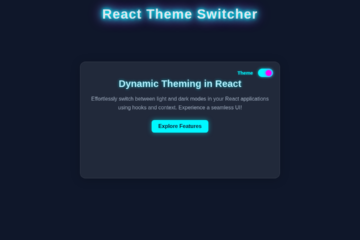 React Theme Switcher Tutorial: Build a Dark/Light Mode with Hooks