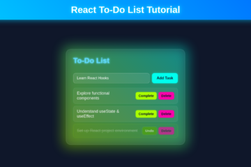 React To-Do List Tutorial: Functional Components & Hooks